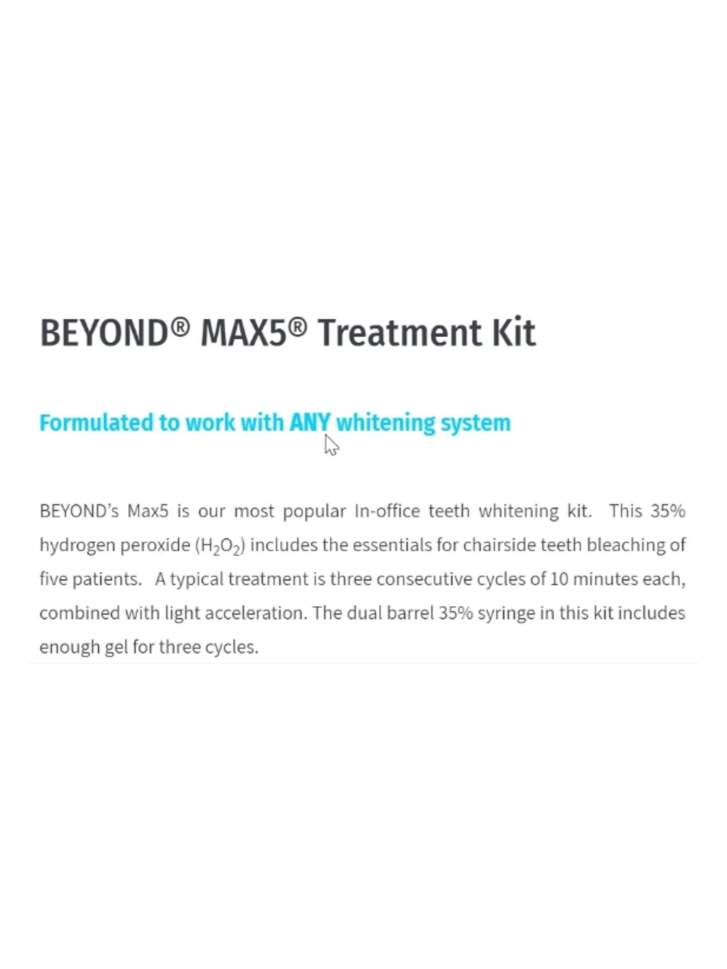 Beyond MAX5 In-Office whitening (DENTAL)